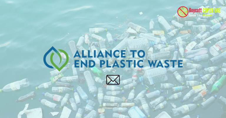 Letter To Alliance to End Plastic Waste: Attending COP28 UAE Will ...