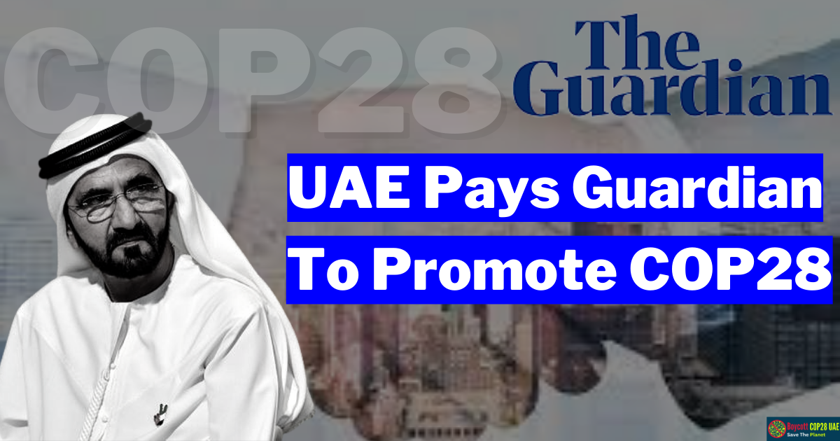 UAE Pays Guardian To Promote COP28
