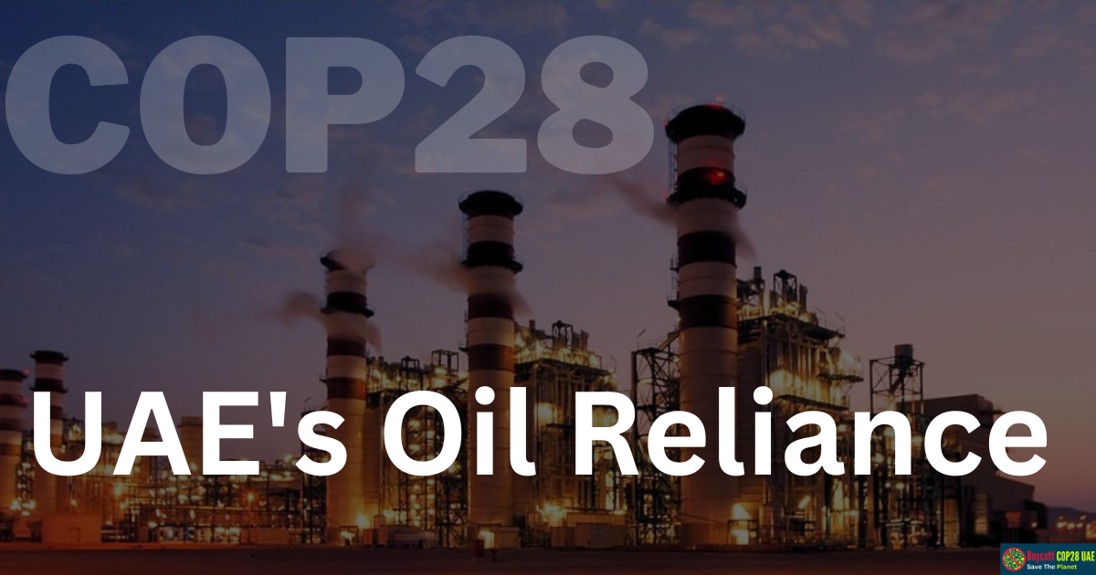 UAE's Oil Reliance: Hindrance to Climate Action