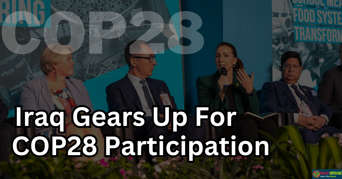 Iraq Gears Up For COP28 Participation Amid Environmental Challenges