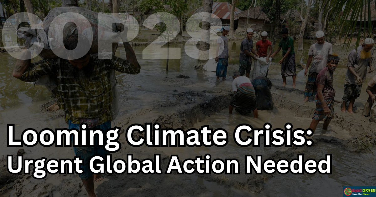 Urgent Global Action Needed As COP28 Approaches To Address Looming Climate Crisis