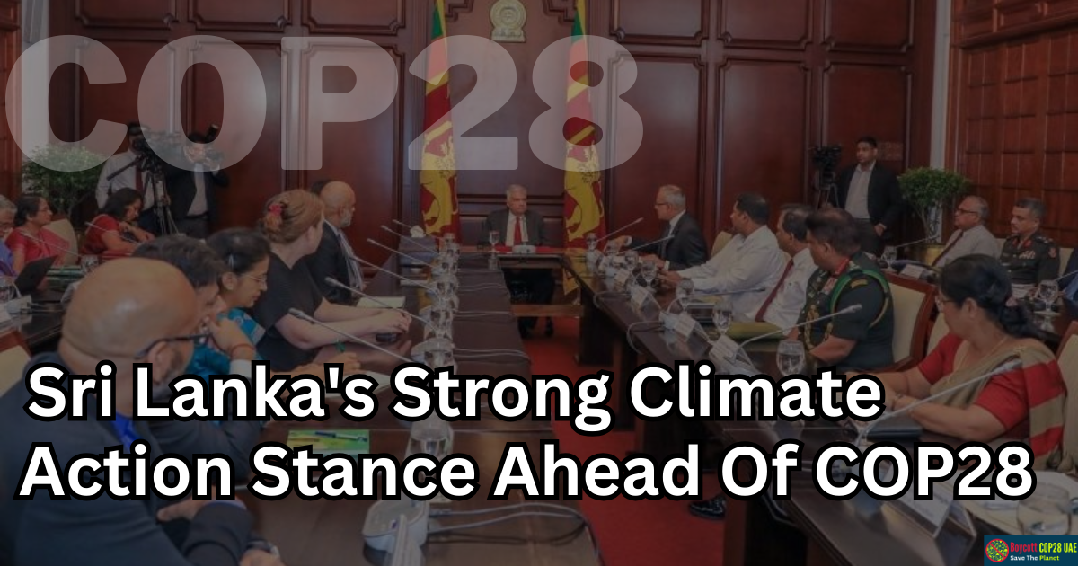 Sri Lanka's Strong Climate Action Stance Highlighted In Presidential Meeting