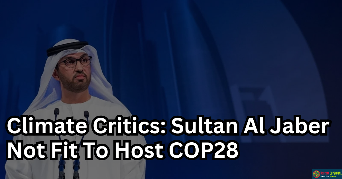 COP28 President-Designate Sultan Al Jaber Opens Wall Street, But Climate Critics Say He's Not Fit To Host the Summit