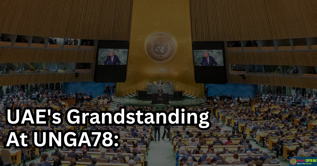 UAE's Grandstanding At UNGA78: A Closer Look At Its Climate Commitments