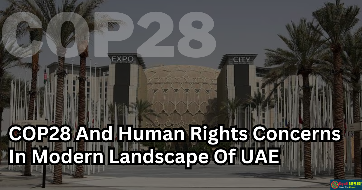 COP28 And Human Rights Concerns In Modern Landscape Of UAE