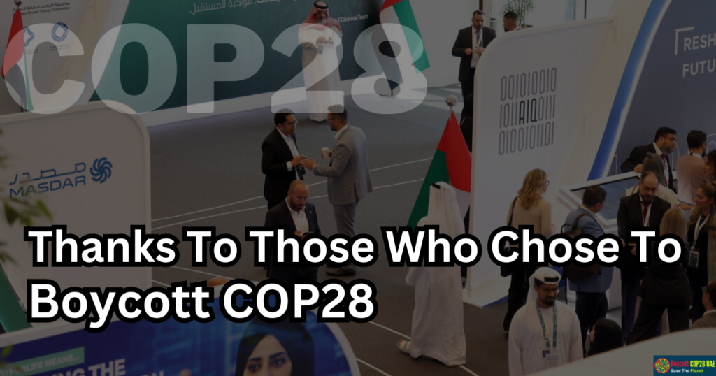 A Sincere Thanks To Those Who Chose To Boycott COP28